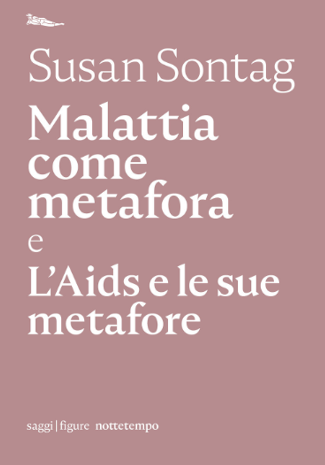 Sontag Susan - Malattia come metafora e L'aids e le sue metafore
