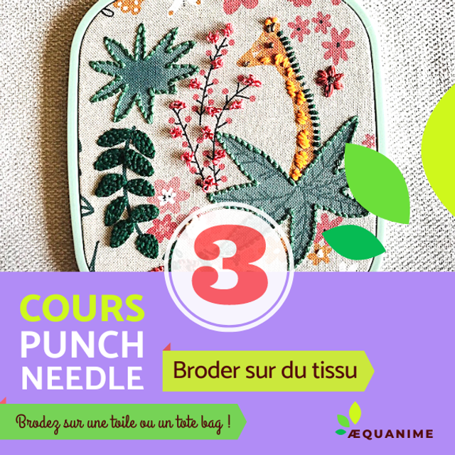  Cours Punch needle N°3  : broder sur du tissu