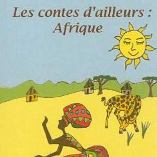 Contes d'ailleurs Afrique de l'ouest