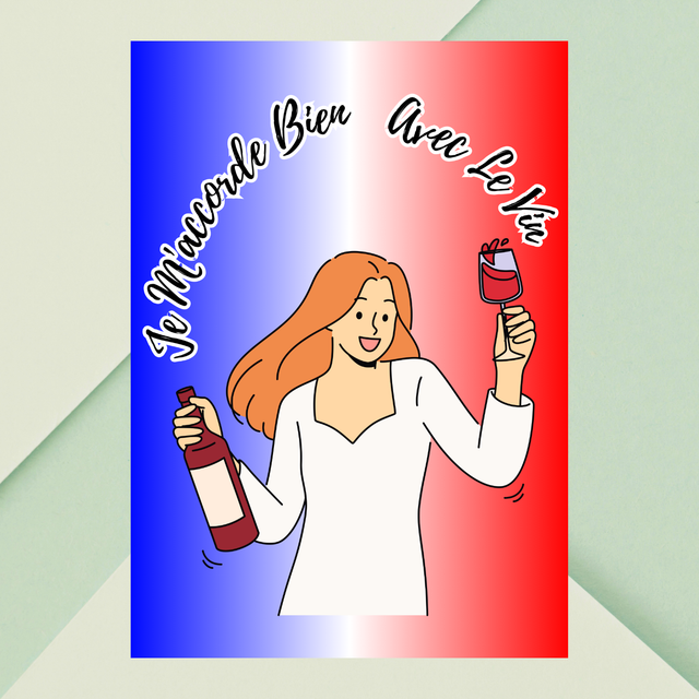 French Wine Fun — Je M’accorde Bien Avec Le Vin