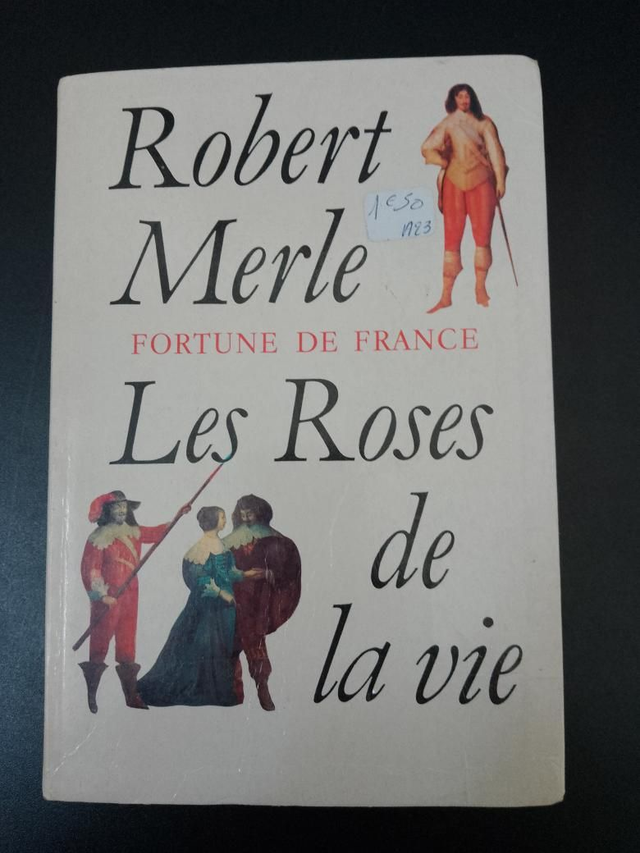 Les roses de la vie, Robert Merle