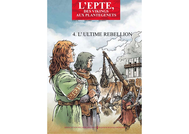 Normannia, L'Epte, des vikings aux Plantagenets tome 4 - Eriamel &amp; Darvil