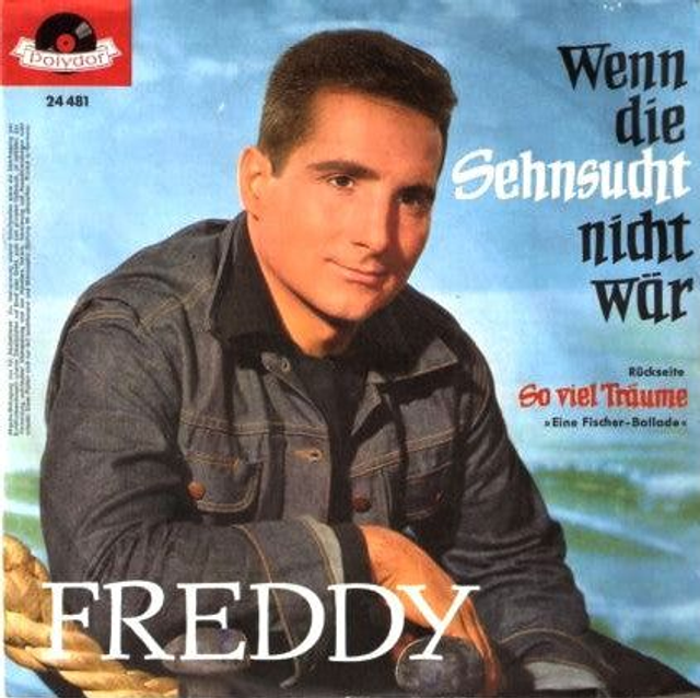 Freddy - Wenn Die Sehnsucht Nicht Wär