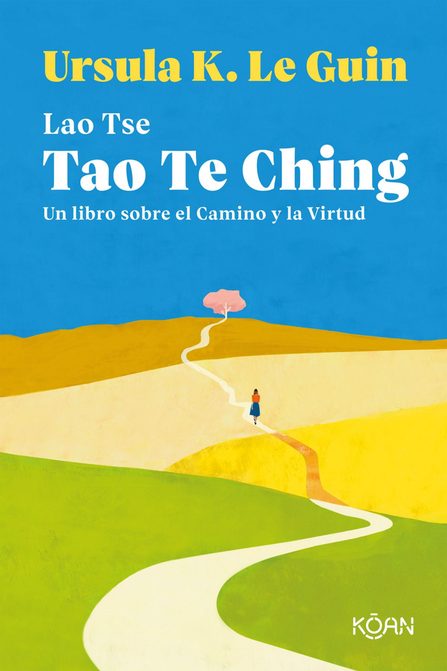 Tao te ching: Un libro sobre el camino y la virtud - Lao Tse