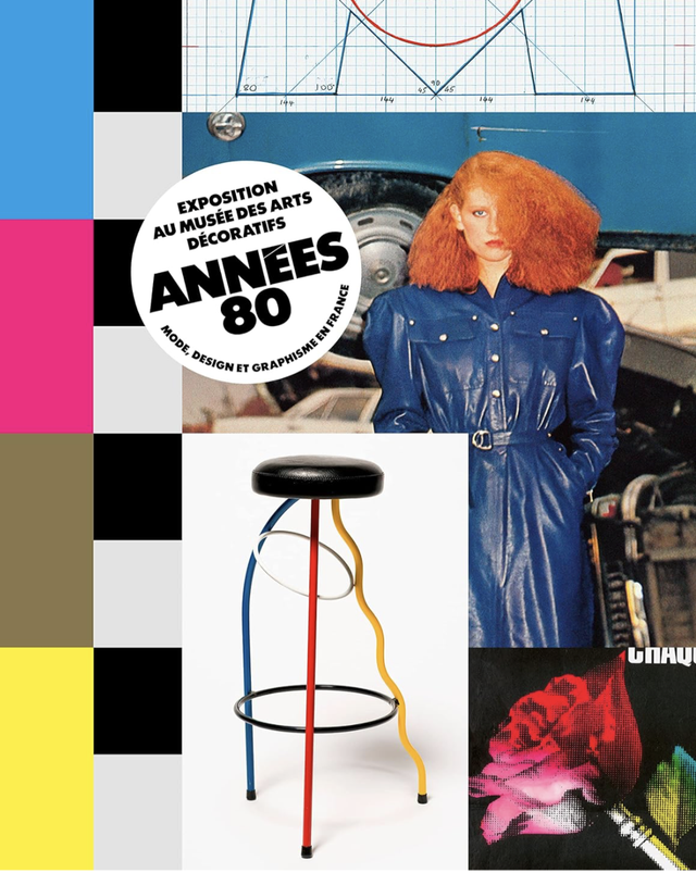 Années 80: Mode, design, graphisme en France