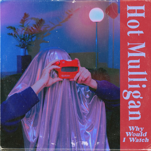 Hot Mulligan - Why Would I Watch LP (Limited Laguna Vinyl)