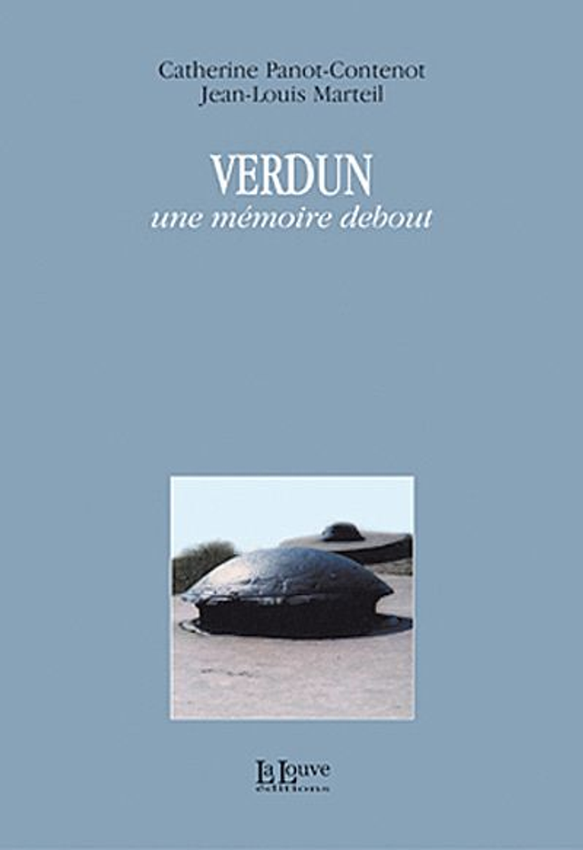 Verdun une mémoire debout