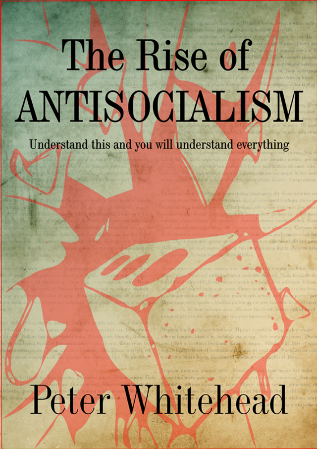 The Rise of Antisocialism