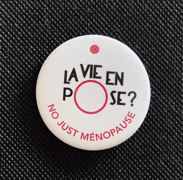 Badge La Vie en Pose No Just Ménaupose