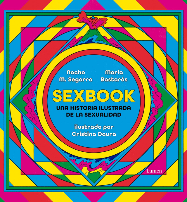 Sexbook: Una historia ilustrada de la sexualidad - María Bastarós, Nacho M. Segarra