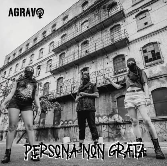 Agravo - Personan Non Grata

