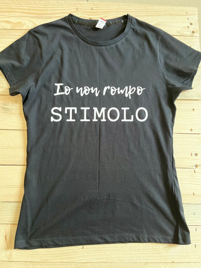 T-shirt " Io non rompo stimolo"