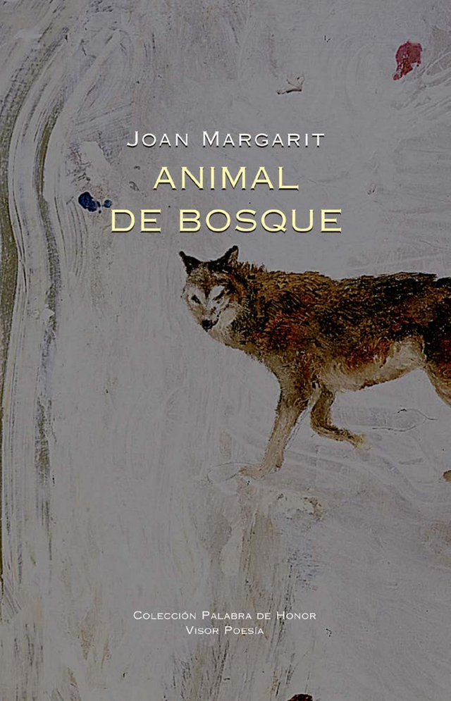 Animal de bosque / Animal de bosc - Joan Margarit