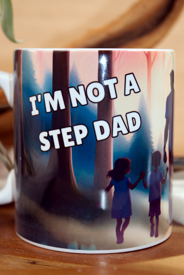 Mug: Silhouette of a Dad and Three Children Walking into a Forest at Sunset Design &quot;I&#039;m not a stepdad, but I am a dad that stepped up&quot;