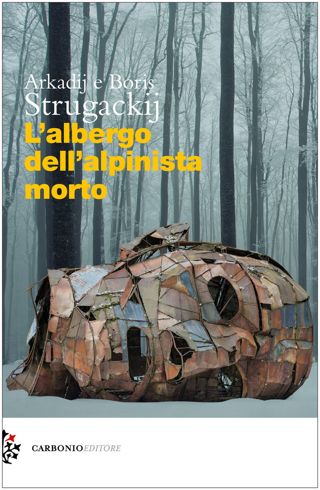 Strugackij Arkadij e Boris - L'albergo dell'alpinista morto