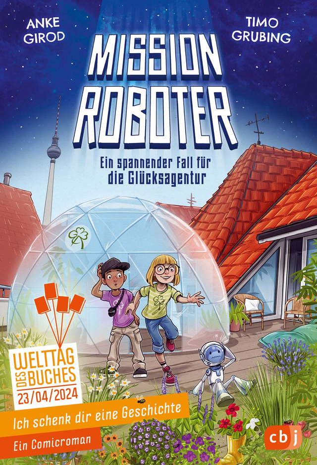 Mission Roboter – ein spannender Fall für die Glücksagentur Kinderbuch