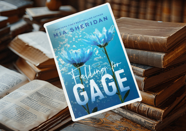 Falling for Gage by Mia Sheridan 