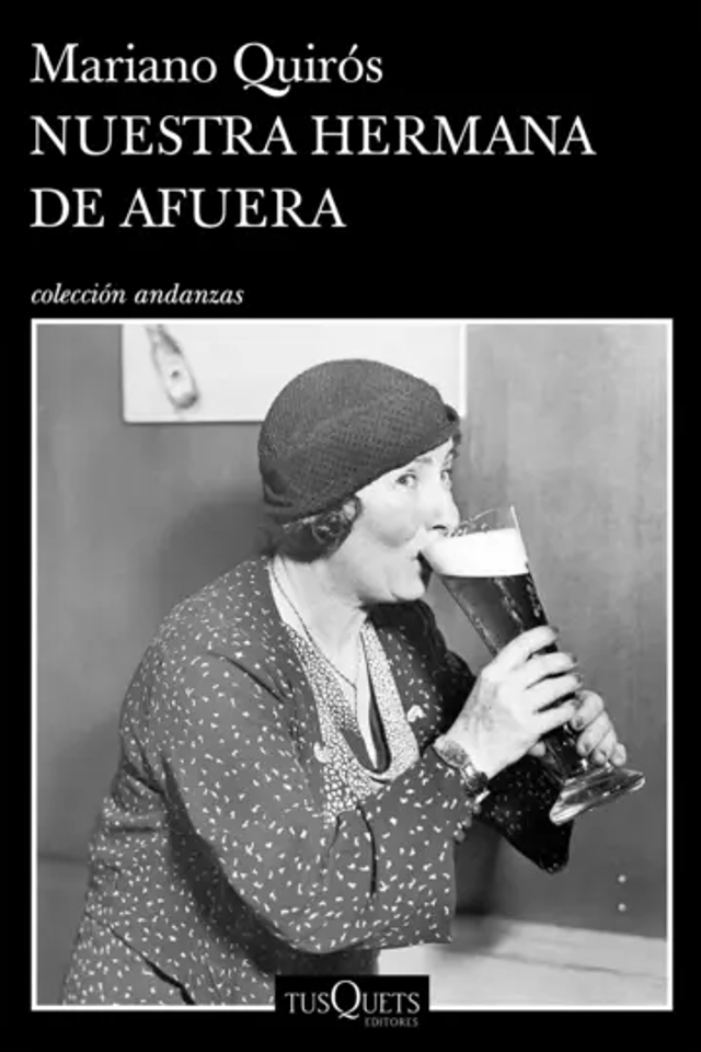 Nuestra hermana de afuera – Mariano Quirós