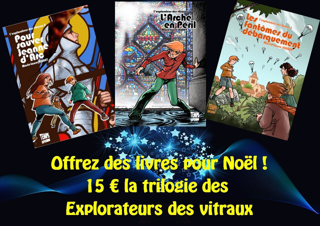 Les explorateurs des vitraux : la trilogie (Marie-Laure Jeunet)