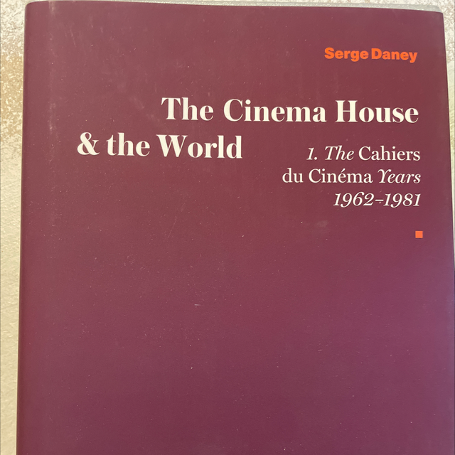 The Cinema House And The World Cahiers Du Cinema