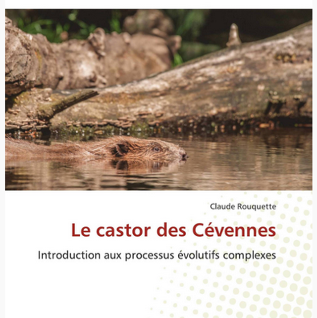 Le castor des Cévennes (408 pages) Claude Rouquette