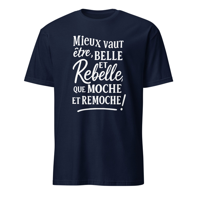T-shirt citation unisexe – Belle et rebelle