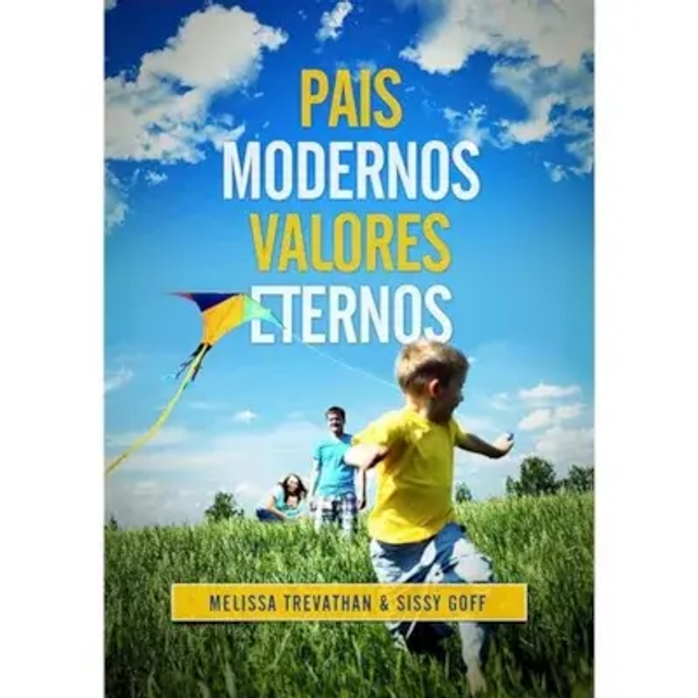 Pais modernos valores eternos