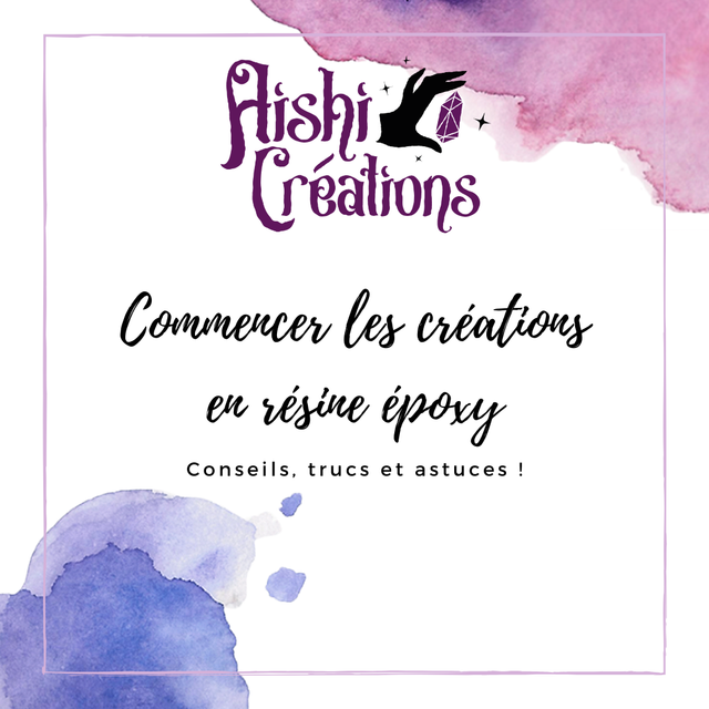 Fascicule "Commencer les créations en résine époxy"