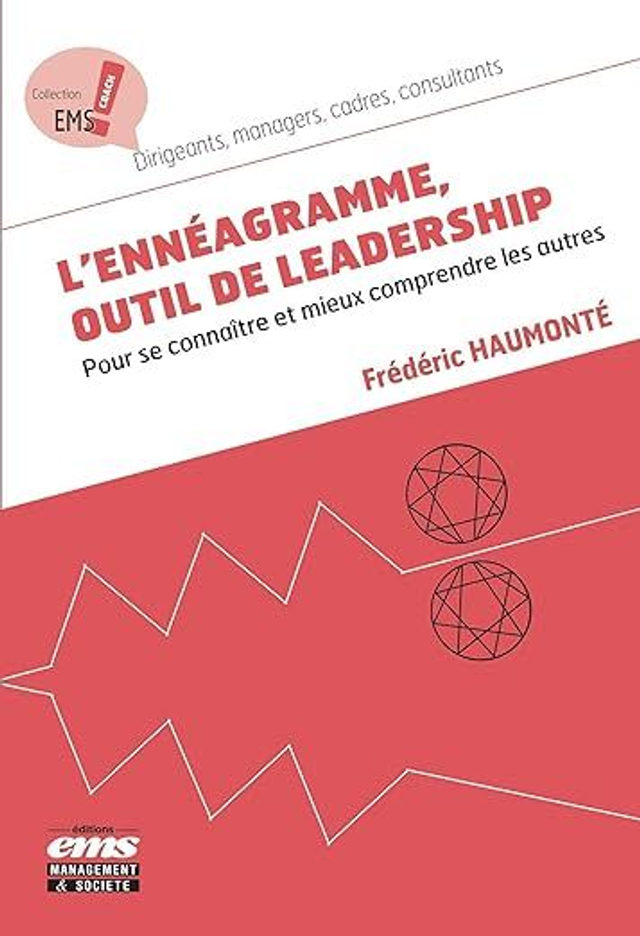 L'ennéagramme, outil de leadership: Pour se connaître et mieux comprendre les autres