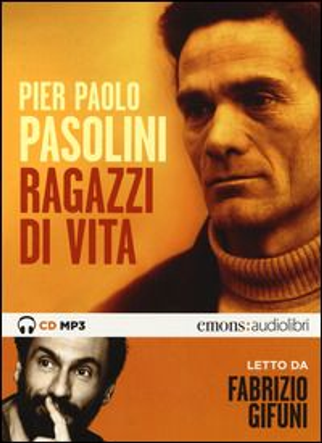 Pasolini Pier Paolo - Ragazzi di vita letto da Fabrizio Gifuni. Audiolibro. Cd audio formato mp3