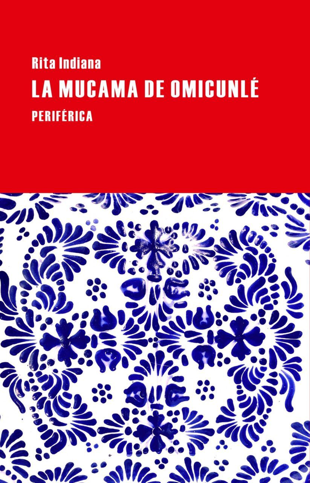 La mucama de Omicunlé - Rita Indiana