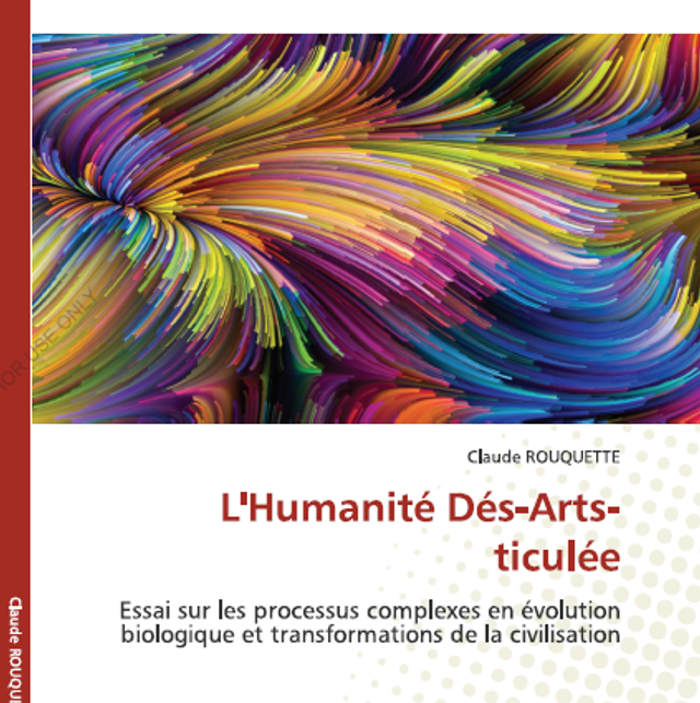 L'Humanité Dés-Arts-ticulée (132 pages) 
