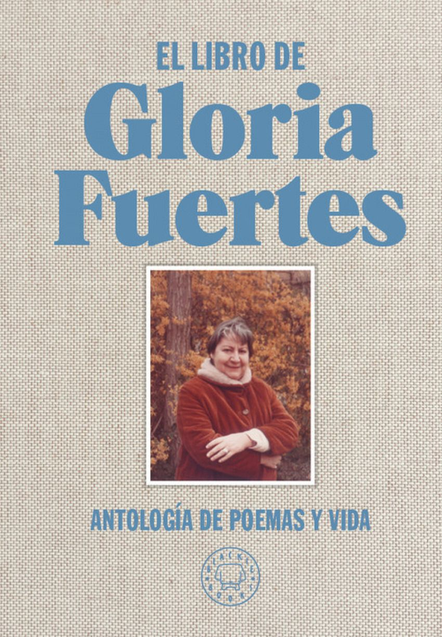 El libro de Gloria Fuertes: Antología de poemas y vida - Gloria Fuertes