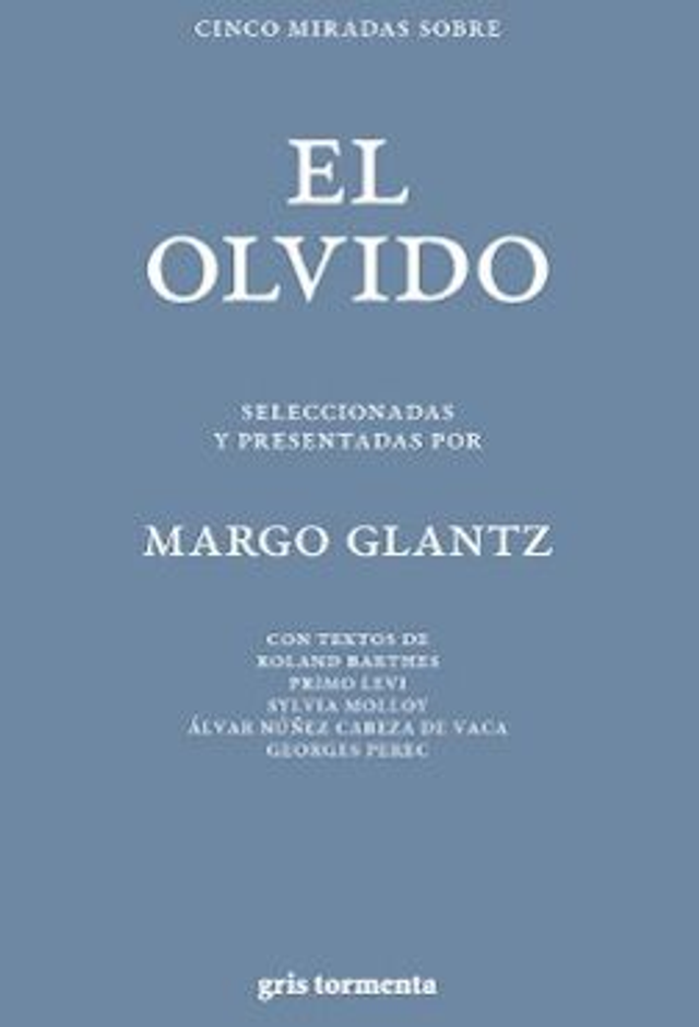El olvido: Selección de Margo Glantz – VV. AA.