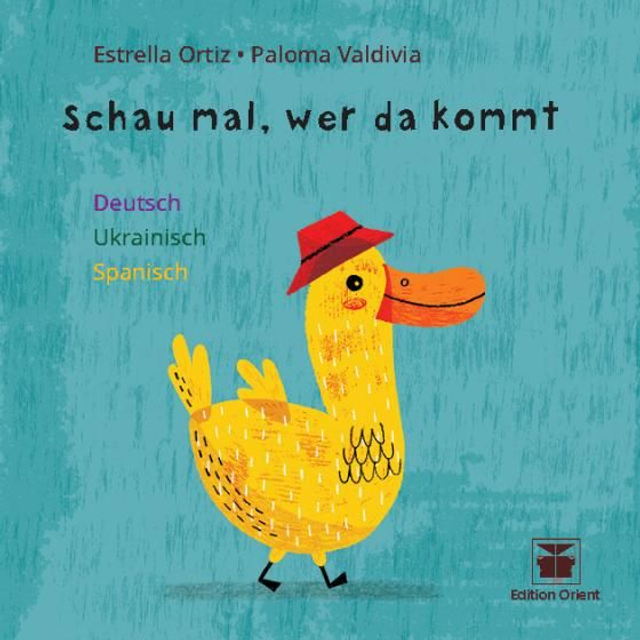 Schau mal, wer da kommt: Deutsch, Spanisch, Ukrainisch - Estrella Ortiz, Paloma Valdivia