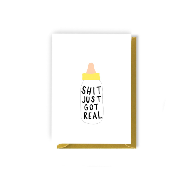 Shit Got Real - Illustrated New Baby Card  