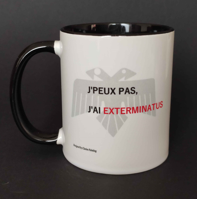 Mug J'Peux Pas J'ai Exterminatus