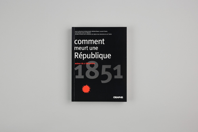 1851 - Comment meurt une République