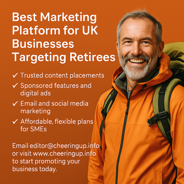 Best Marketing Platform for UK Businesses Targeting Retirees with CheeringUp.info