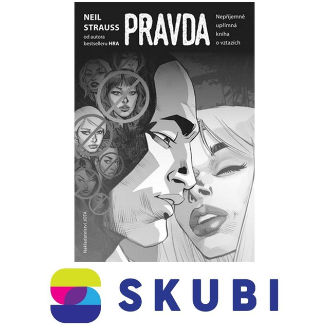 Kniha Pravda - Nepříjemně upřímná kniha o vztazích vydání - Neil Strauss