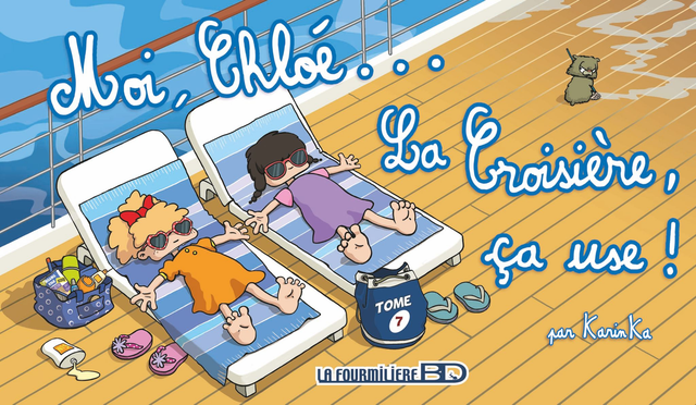 Moi, Chloé T7 - la croisiere ca use