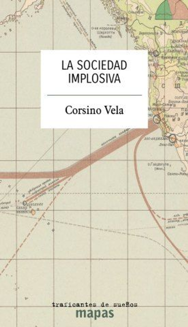 La sociedad implosiva - Corsino Vela