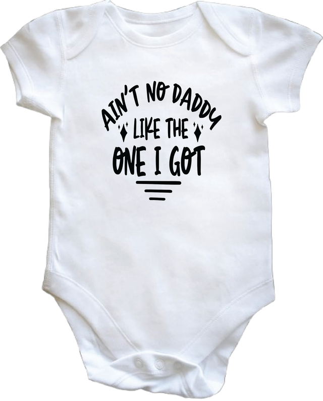 AIN'T NO DADDY LIKE THE ONE I GOT - VEST 0–3 Month Baby Vest – White | Adroit Baby