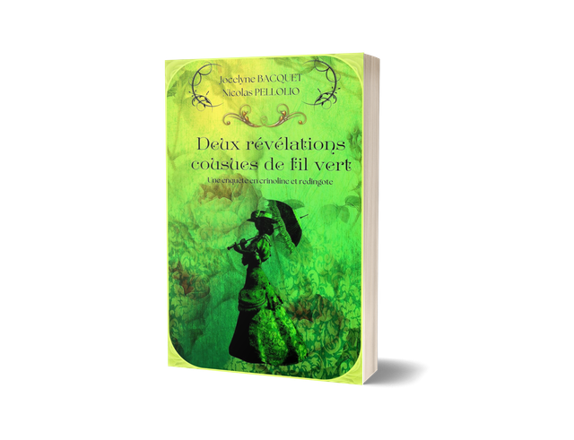 Deux révélations cousues de fil vert - tome 2