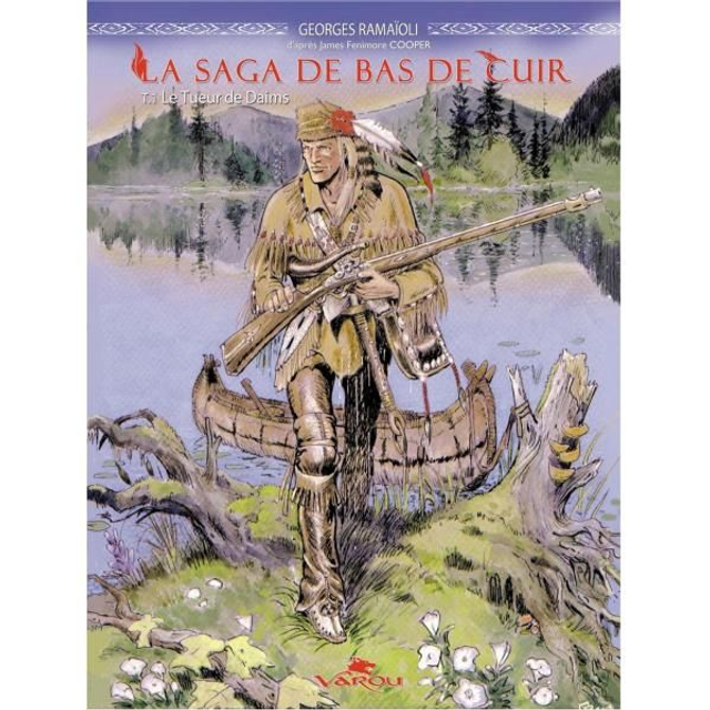 La saga de Bas de Cuir - le tueur de daims