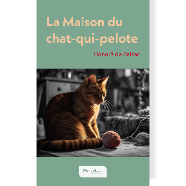 Maison du chat-qui-pelote (La) • Honoré de Balzac