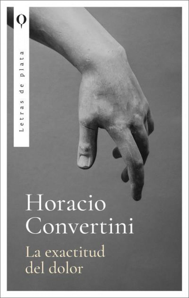La exactitud del dolor - Horacio Convertini