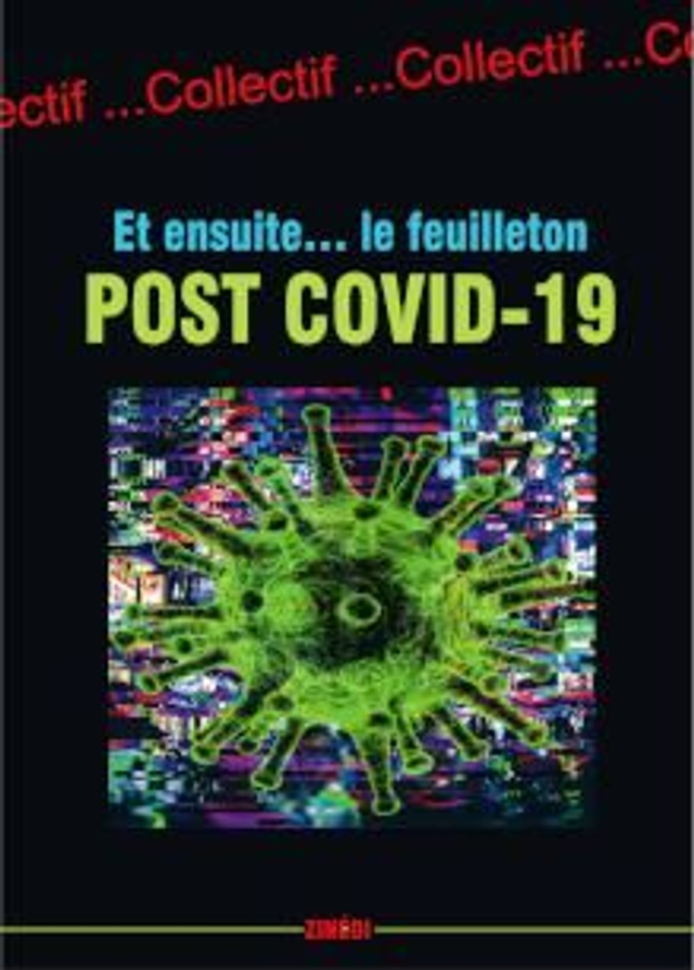 Et ensuite, le feuilleton post covid-19