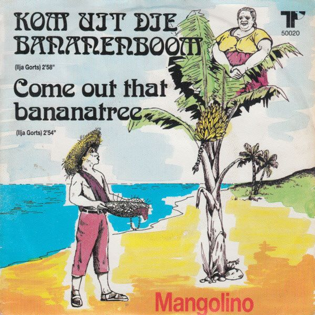 Mangolino - Kom Uit Die Bananenboom