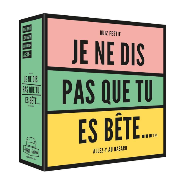 Jeu - Je ne dis pas que tu es bête